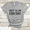 Not Slim, Kinda Shady-Tee
